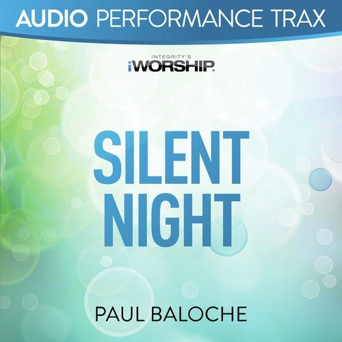 Silent Night Lyrics Paul Baloche Only on JioSaavn