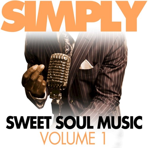 Simply Sweet Soul Music, Vol. 1