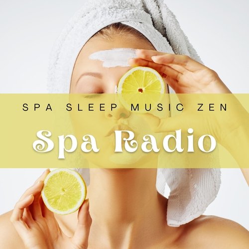 Spa Radio - Spa Sleep Music Zen_poster_image