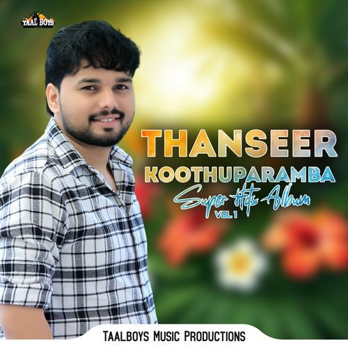 Thanseer Koothuparamba Super Hits Album Vol 1