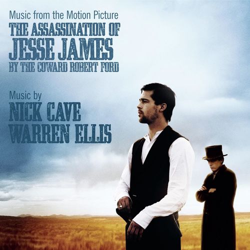 The Assassination of Jesse James by the Coward Robert Ford (Music From The Original Motion Picture Soundtrack)