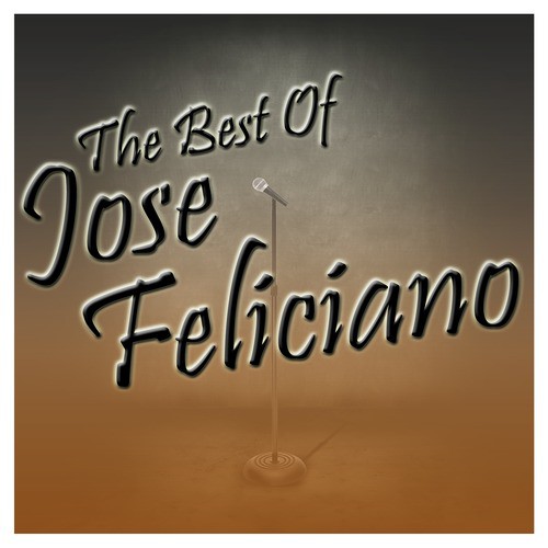 The Best Of Jose Feliciano