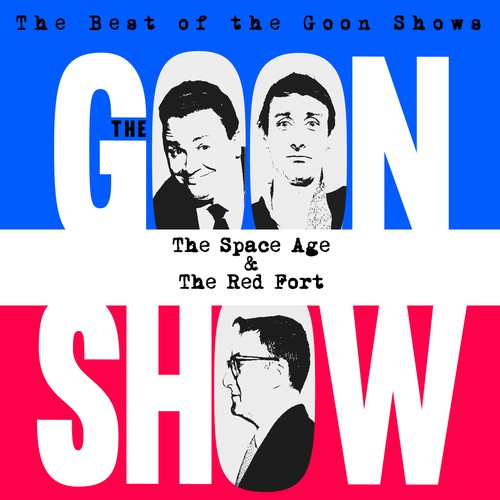 The Best of the Goon Shows: The Space Age / The Red Fort