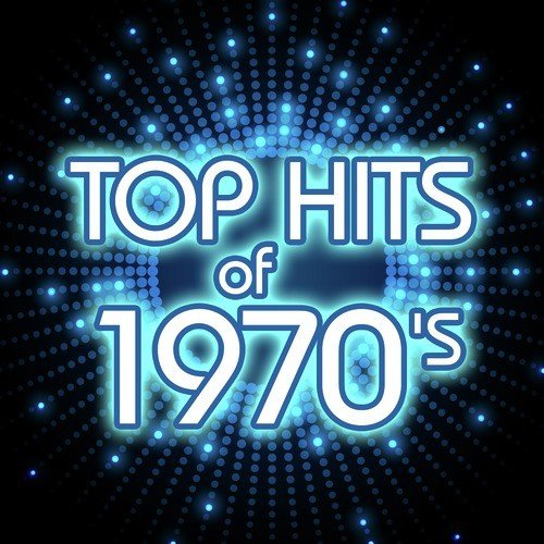 Top Hits of 1970's