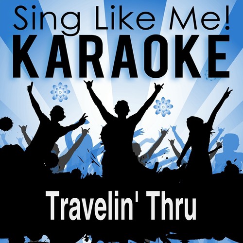 Travelin&#039; Thru (Karaoke Version) (Originally Performed By Dolly Parton)_poster_image