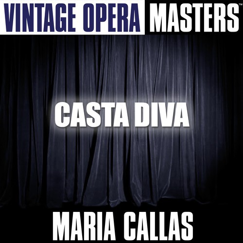 Vintage Opera Masters: Casta Diva