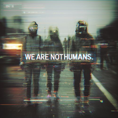 We are not humans cover art