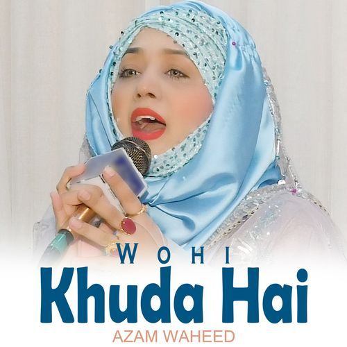 Wohi Khuda Hai