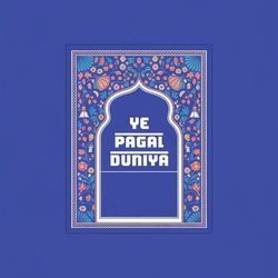 Ye Pagal Duniya-GwJSXiwIYnE