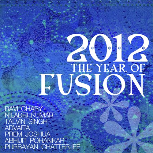 2012 - The Year Of Fusion