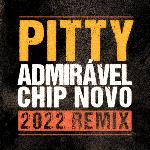 Admirável Chip Novo (2022 Remix)