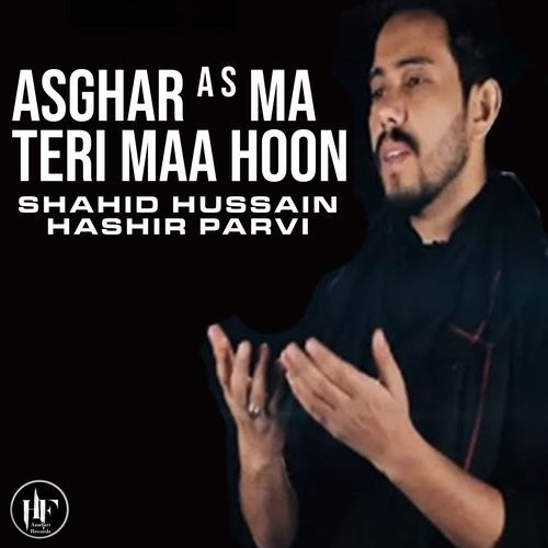 Asghar A S Ma Teri Maa Hoon