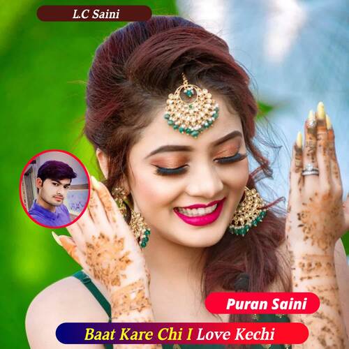 Baat Kare Chi I Love Kechi