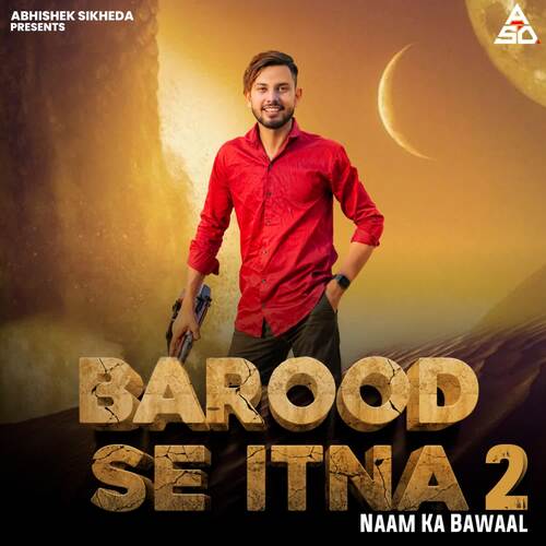 Barood Se Itna 2 Naam Ka bawaal (feat. Harendra Nagar)