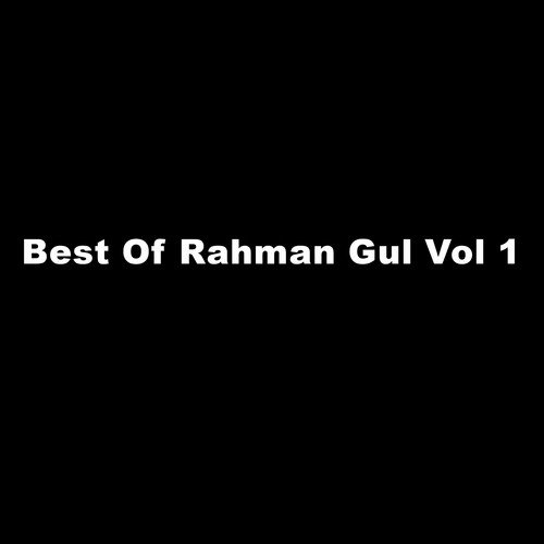 Best of Rahman Gul, Vol. 1