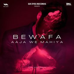 Bewafa X Aaja We Mahiya-BAlGVAJ-D1o