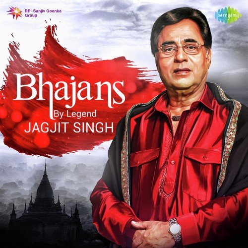Bhajans By Legend Jagjit Singh