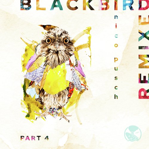 Blackbird, Pt. 4 (Remixed)
