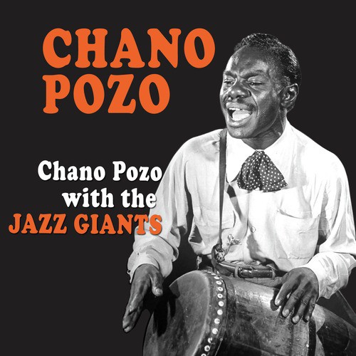 Chano Pozo with the Jazz Giants