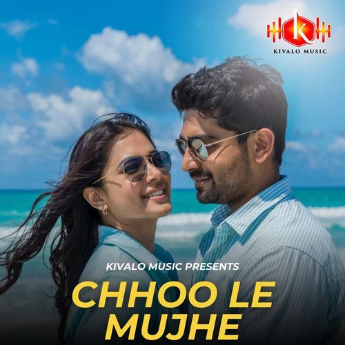 Chhoo Le Mujhe