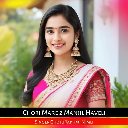 Chori Mare 2 Manjil Haveli