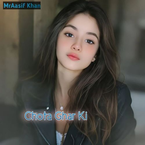 Chota Ghar Ki