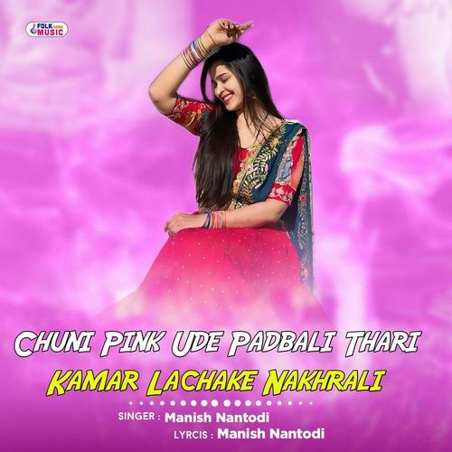Chuni Pink Ude Padbali Thari Kamar Lachake Nakhrali
