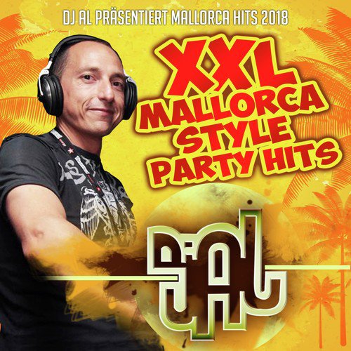 Hurra Die Gams Lyrics - DJ AL präsentiert Hits 2018 - XXL Mallorcastyle Party Hits - on JioSaavn