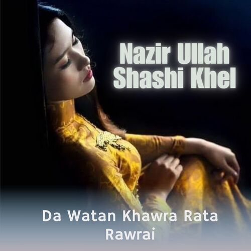 Da Watan Khawra Rata Rawrai