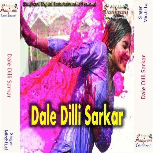 Dale Dilli Sarkar