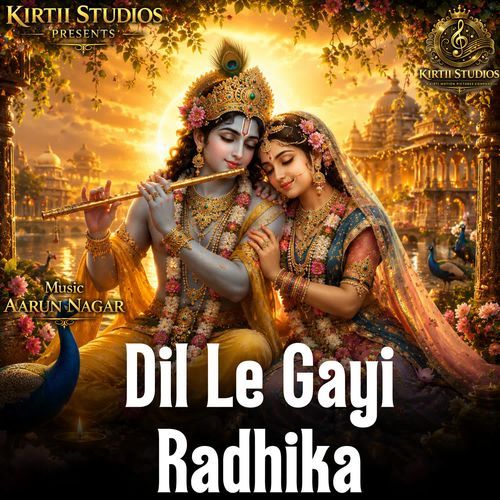 Dil Le Gayi Radhika