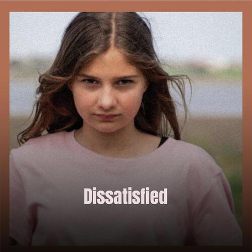 Dissatisfied cover art