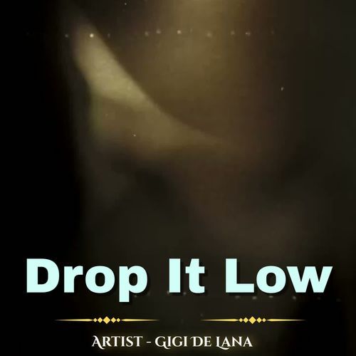Drop It Low