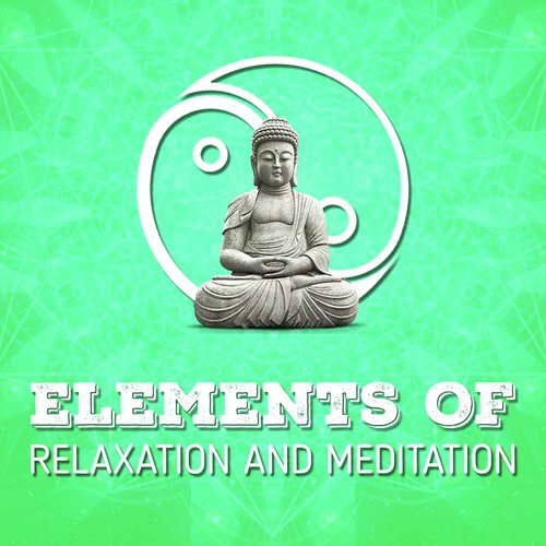 Elements of Relaxation and Meditation