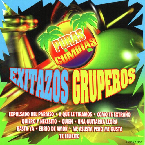 Expulsado Del Paraiso Lyrics - Exitazos Gruperos Puras Cumbias.