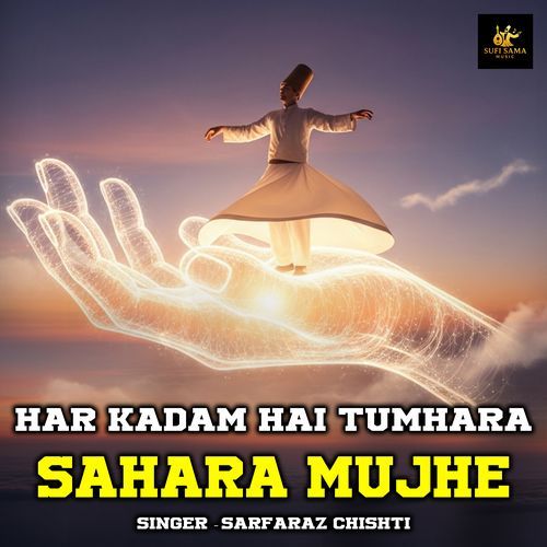 Har Kadam Hai Tumhara Sahara Mujhe