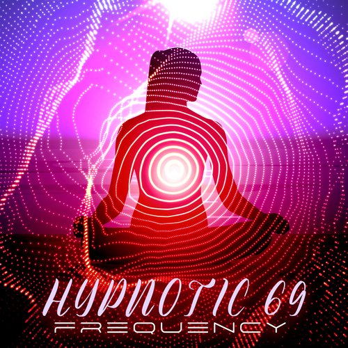 Hypnotic 69 Frequency: Powerful Energy Boost, Way to Better Self_poster_image