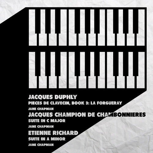 Jacques Duphly, Etienne Richard, Jacques Champion De Chambonnieres: Classical French Harpsichord