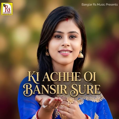 KI ACHHE OI BANSIR SURE