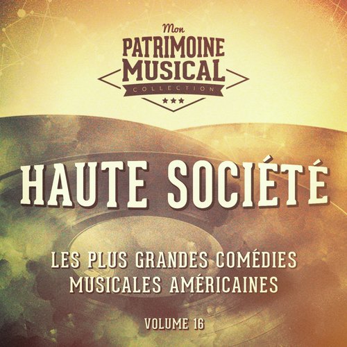 Les plus grandes comédies musicales américaines, Vol. 16 : Haute société_poster_image