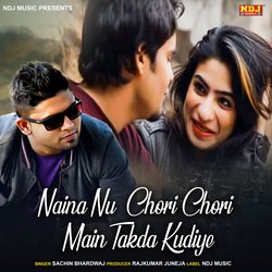 Naina Nu Chori CHori Main Takda Kudiye-BgZafCBKUX4