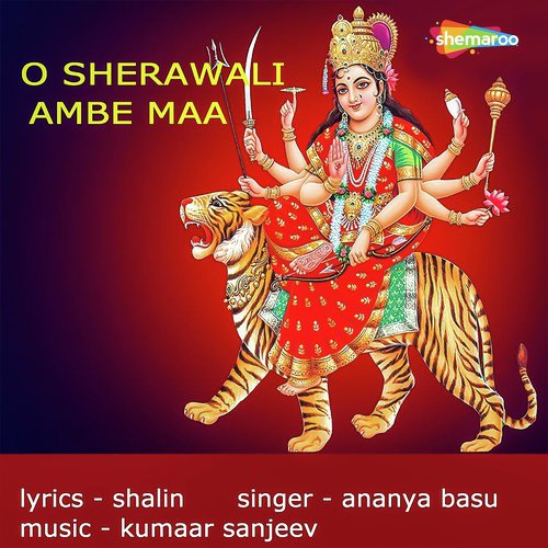 O Sherawali Ambe Maa