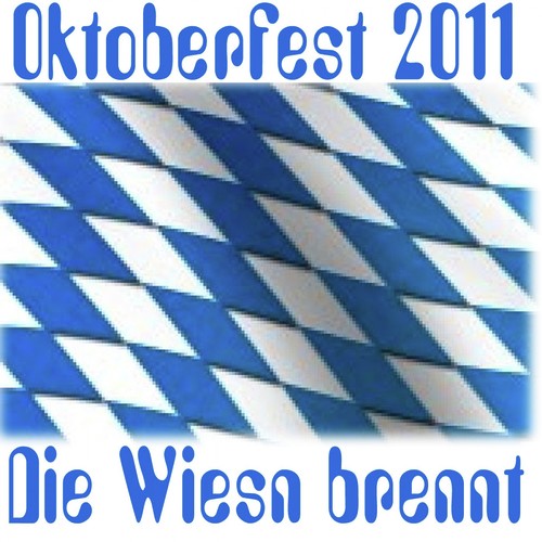 Oktoberfest 2011. Die Wiesn brennt!