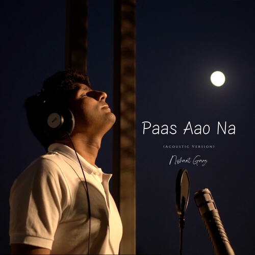 Paas Aao Na (Acoustic Version)