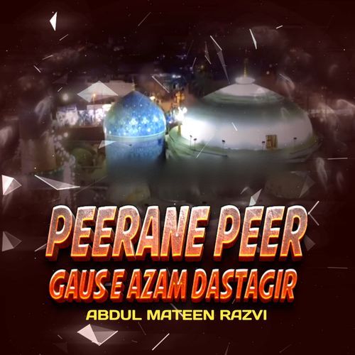 Peerane Peer Gaus e Azam Dastagir
