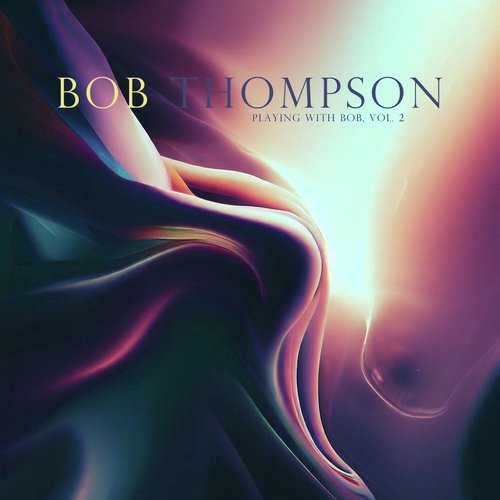 Playing with Bob, Vol. 2