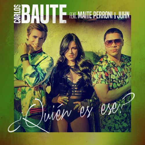 ¿Quién es ese? (feat. Maite Perroni & Juhn) cover art