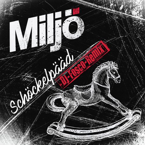 Schöckelpääd (DJ Fosco Remix)