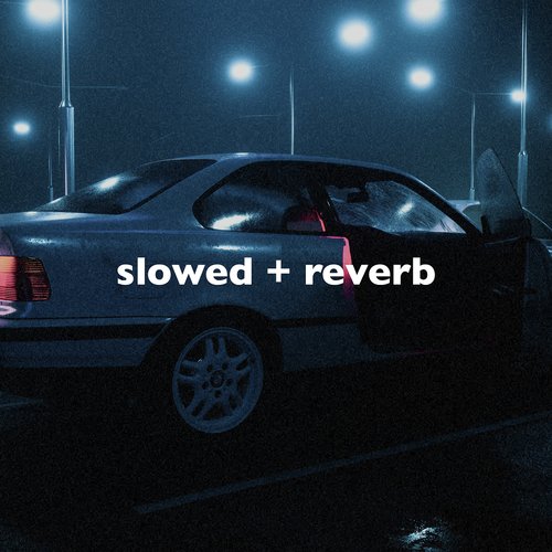 Slowed + Reverb_poster_image