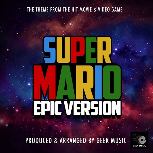 Super Mario Main Theme (Epic Version)